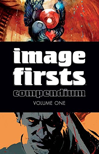 Image Firsts 2014 Compendium Tp Vol 1