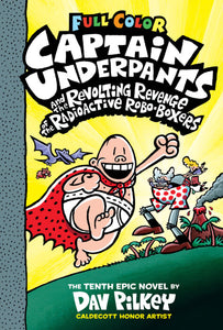 Captain Underpants and The Revolting Revenge O/T Radioactive Robo Boxes Full Color HC