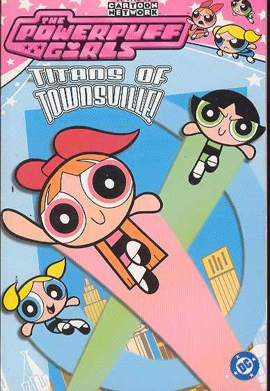 Powerpuff Girls Tp Vol 01 Titans Of Townsville (Star19542)