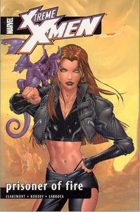 X-Treme X-Men Tp Vol 08 Prisoner Of Fire (May041721)