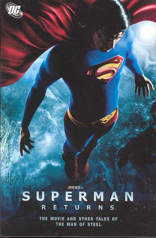 Superman Returns The Movie & More Tales Of The Man Of Steel