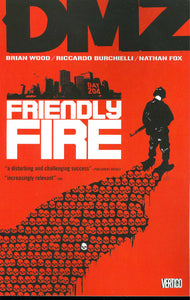 Dmz Tp Vol 04 Friendly Fire (Dec070294) (Mr)