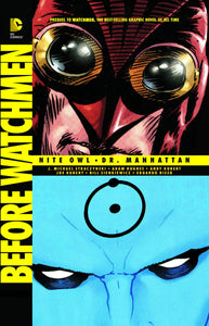 Before Watchmen Nite Owl Dr Manhattan Tp