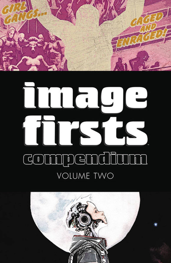 Image Firsts Compendium Tp Vol 02 2015