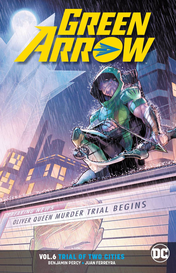 Green Arrow Tp Vol 06 Trial Of Two Cities Rebirth