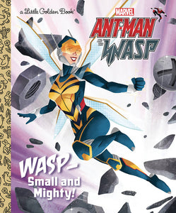 Small And Mighty Ant-Man & Wasp Little Golden Book