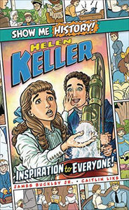 Show Me History Helen Keller Inspiration to Everyone - Books