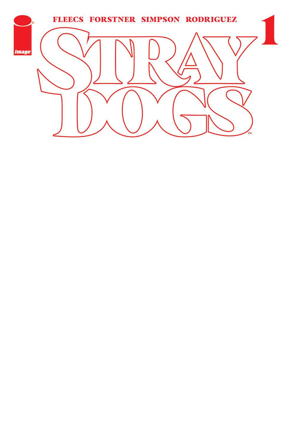 Stray Dogs #1 5th Print Cvr B Blank